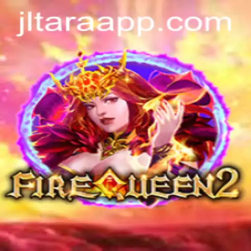 Discovering the Mystical World of FireQueen2